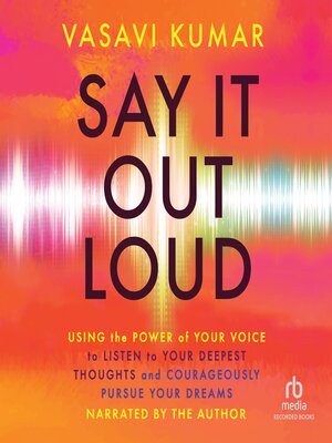 cover image of Say It Out Loud